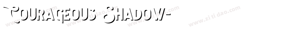 Courageous Shadow字体转换